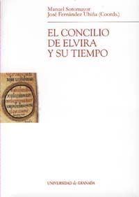 EL CONCILIO DE ELVIRA Y SU TIEMPO
