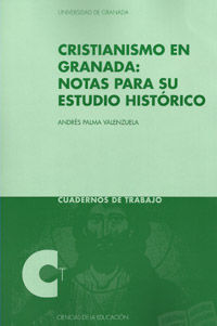 CRISTIANISMO EN GRANADA: NOTAS PARA SU ESTUDIO HISTORICO