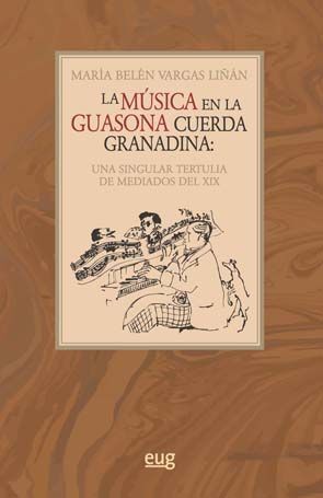 LA MÚSICA EN LA GUASONA CUERDA GRANADINA