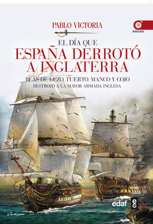 DIA QUE ESPAÑA DERROTO A INGLATERRA,EL