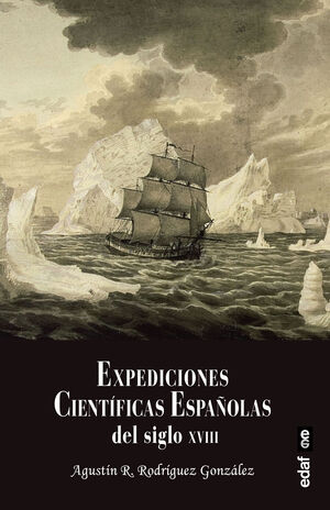 EXPEDICIONES CIENTIFICAS ESPAÑOLAS DEL SIGLO XVIII