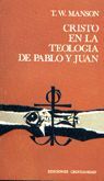 CRISTO EN LA TEOLOGÍA DE PABLO Y JUAN