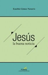 JESÚS LA BUENA NOTICIA