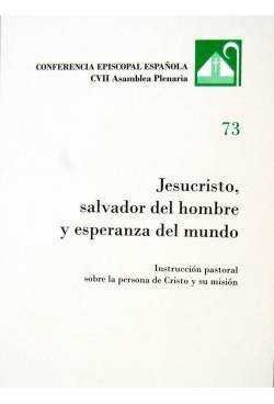 JESUCRISTO, SALVADOR DEL HOMBRE Y ESPERANZA DEL MUNDO