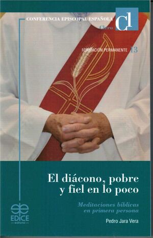 EL DIÁCONO, POBRE Y FIEL EN LO POCO