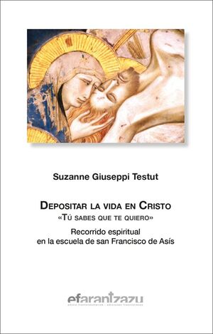 DEPOSITAR LA VIDA EN CRISTO