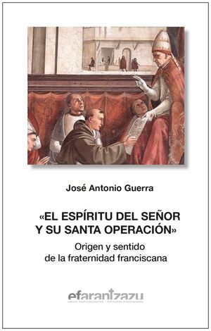 EL ESPIRITU DEL SEÑOR Y SU SANTA OPERACION