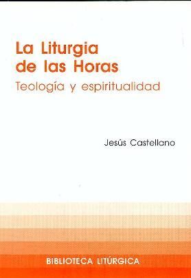 LA LITURGIA DE LAS HORAS