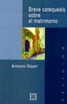 BREVE CATEQUESIS SOBRE EL MATRIMONIO