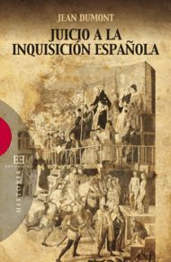 JUICIO A LA INQUISICIÓN ESPAÑOLA