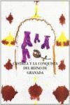 CASTILLA Y LA CONQUISTA DEL REINO DE GRANADA