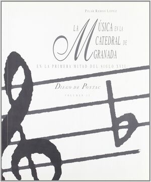 LA MÚSICA EN LA CATEDRAL DE GRANADA EN LA PRIMERA MITAD DEL SIGLO XVII