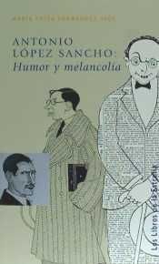 ANTONIO LÓPEZ SANCHO: HUMOR Y MELANCOLÍA
