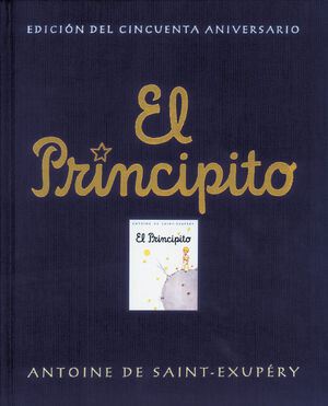 EL PRINCIPITO (EDICIÓN DEL CINCUENTA ANIVERSARIO)