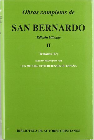 OBRAS COMPLETAS DE SAN BERNARDO. II: TRATADOS (2)