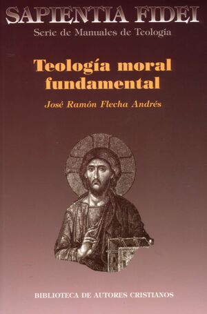 TEOLOG¡A MORAL FUNDAMENTAL