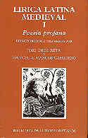 LÍRICA LATINA MEDIEVAL. I: POESÍA PROFANA