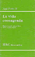 LA VIDA CONSAGRADA. EXHORTACIÓN APOSTÓLICA VITA CONSECRATA