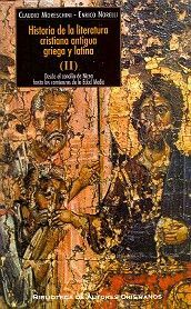HISTORIA DE LA LITERATURA CRISTIANA ANTIGUA GRIEGA Y LATINA. II. DESDE EL CONCIL