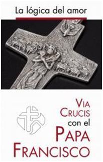 VIA CRUCIS CON EL PAPA FRANCISCO