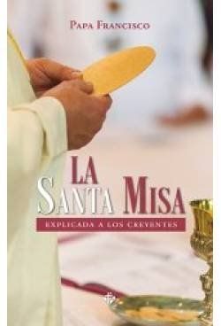 LA SANTA MISA