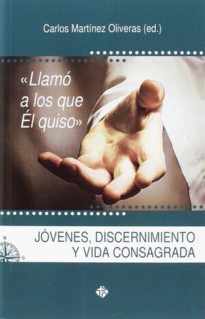 «LLAMÓ A LOS QUE ÉL QUISO»