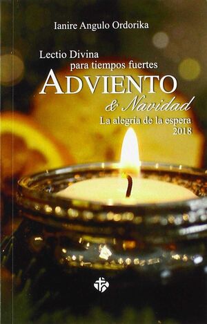 ADVIENTO 2018. LECTIO DIVINA PARA TIEMPOS FUERTES