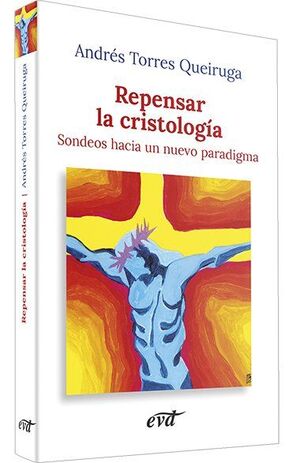 REPENSAR LA CRISTOLOGÍA