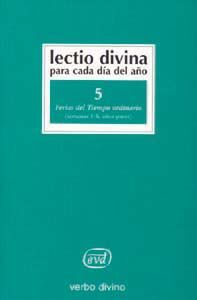 LECTIO DIVINA PARA CADA DÍA DEL AÑO: FERIAS DEL TIEMPO ORDINARIO