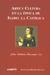 ARTE Y CULTURA EN LA ÉPOCA DE ISABEL LA CATÓLICA