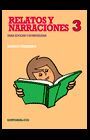 RELATOS Y NARRACIONES 3