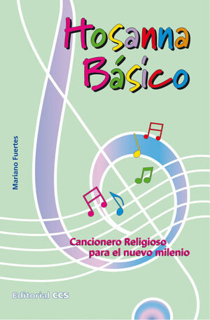 HOSANNA BASICO. CANCIONERO RELIGIOSO PARA EL NUEVO