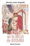 JESÚS EN LA MESA DE BETANIA