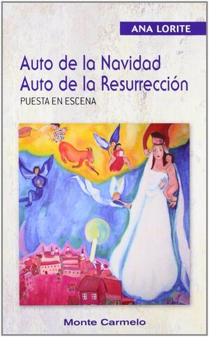 AUTO DE LA NAVIDAD. AUTO DE LA RESURRECCIÓN