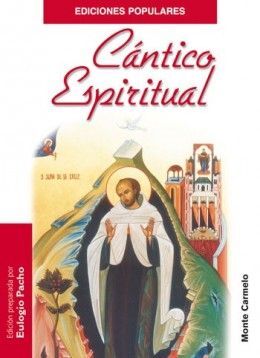 CÁNTICO ESPIRITUAL DE SAN JUAN DE LA CRUZ