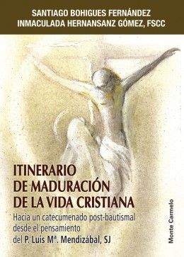ITINERARIO DE MADURACIÓN DE LA VIDA CRISTIANA