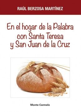 EN EL HOGAR DE LA PALABRA CON SANTA TERESA Y SAN JUAN DE LA CRUZ