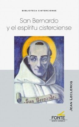 SAN BERNARDO Y EL ESPÍRITU CISTERCIENSE