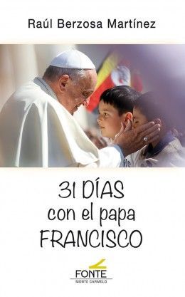 31 DÍAS CON EL PAPA FRANCISCO