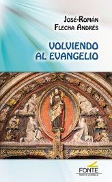 VOLVIEDO AL EVANGELIO