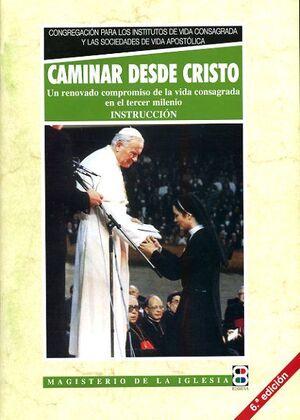 CAMINAR DESDE CRISTO. INSTRUCCIÓN
