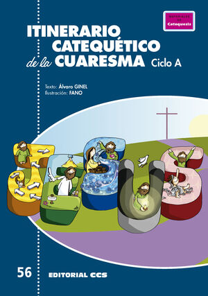 ITINERARIO CATEQUÉTICO DE LA CUARESMA. CICLO A