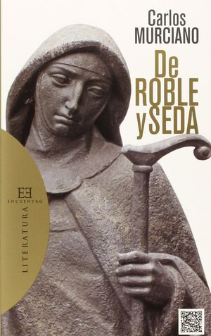 DE ROBLE Y SEDA