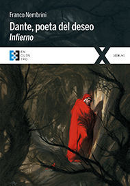 DANTE, POETA DEL DESEO. INFIERNO