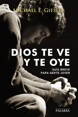 DIOS TE VE Y TE OYE