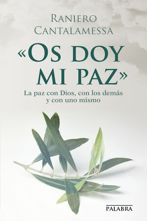 «OS DOY MI PAZ»