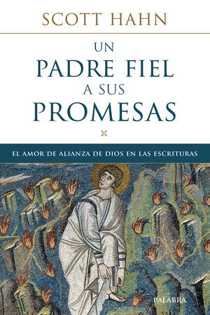 UN PADRE FIEL A SUS PROMESAS