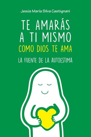 TE AMARAS A TI MISMO COMO DIOS TE AMA