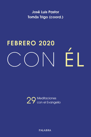 FEBRERO 2020, CON ÉL