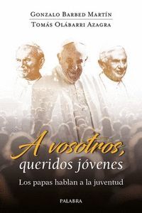 A VOSOTROS QUERIDOS JOVENES